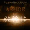 Yo Mind Music Group - Armor of God - Single